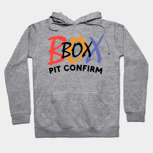 PIT CONFIRM Hoodie by Worldengine